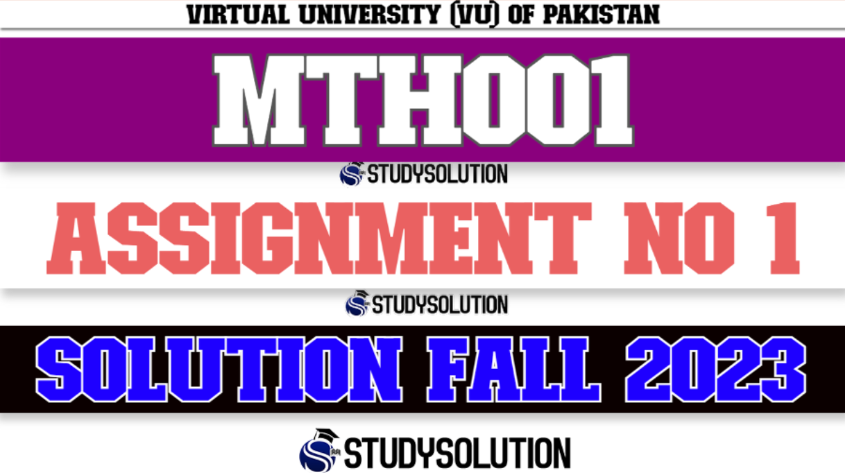 MTH001 Assignment No 1 Solution Fall 2023
