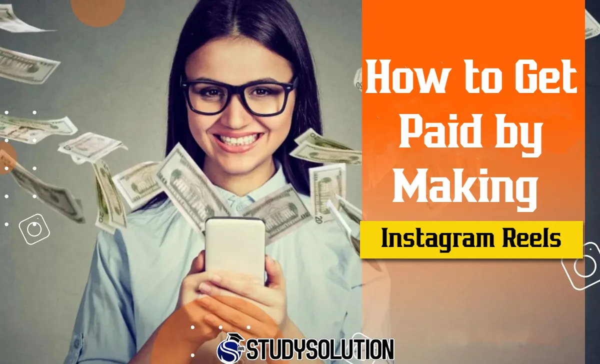 How to Get Paid by Making Instagram Reels