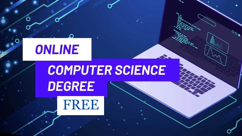 Free 4 Years Computer Science Degree Program
