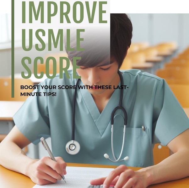 Boost Your USMLE Score with These Last-Minute Tips!