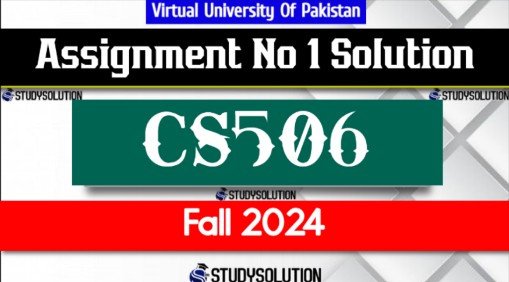 CS506 Assignment No 1 Solution Fall 2024