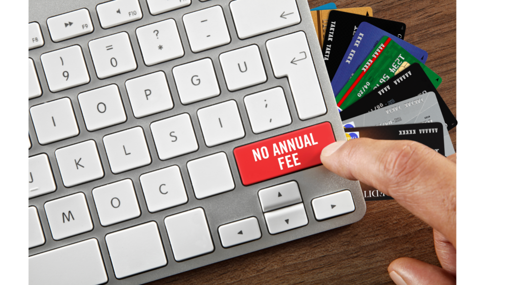 Best Credit Cards Without Annual Fee: All-Around Guide